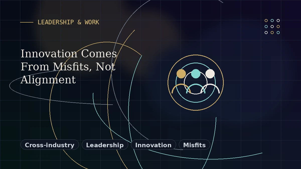 Editorial thumbnail for Innovation Comes From Misfits, Not Alignment